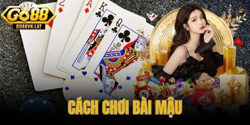 Cách Chơi Bài Mậu