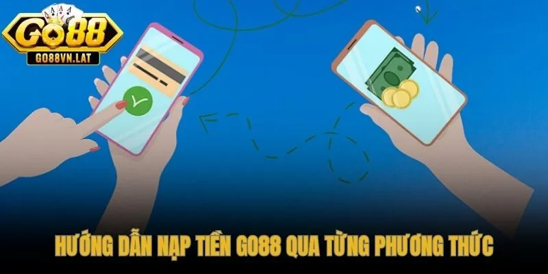 Từng cổng thanh toán GO88 có luồng thao tác và lưu ý kỹ thuật riêng