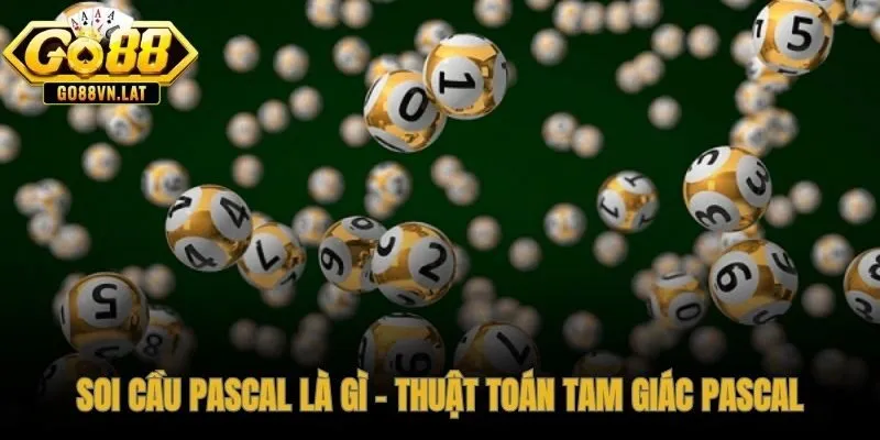 Soi cầu Pascal vận hành theo hệ thống toán học có cấu trúc rõ ràng
