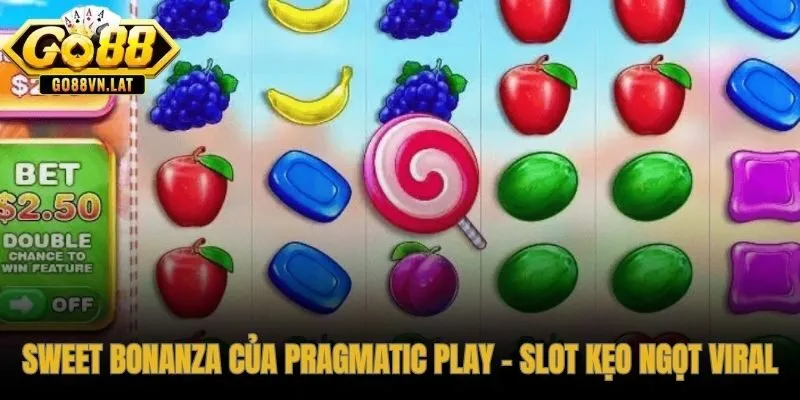 Nổ hũ Sweet Bonanza - slot kẹo 6×5 viral nhất Đông Nam Á từ 2019