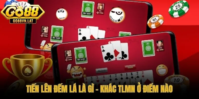 Tiến lên đếm lá tính điểm thua theo số quân còn trên tay