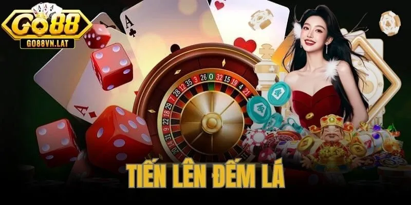 Tiến Lên Đếm Lá – Bảng Quy Đổi Chip Và Chiến Thuật Tại GO88